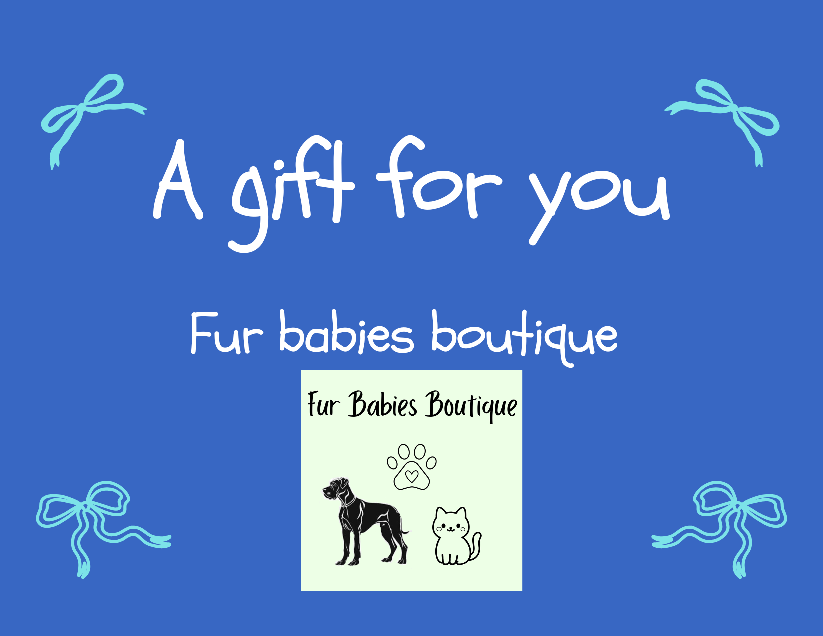 Fur babies boutique gift card (DIGITAL)